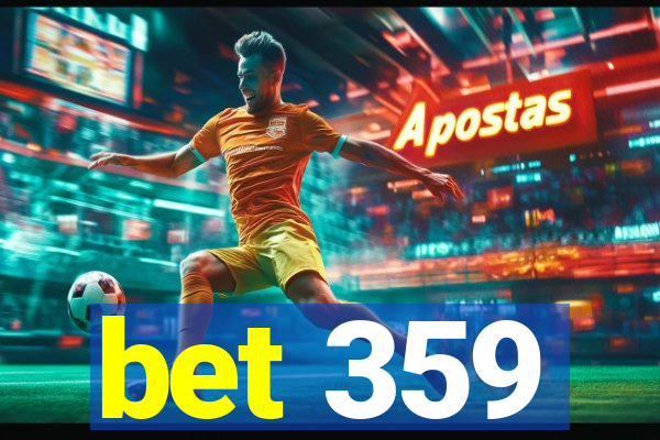 bet 359